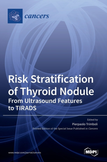 Risk Stratification of Thyroid Nodule by Pierpaolo Trimboli - Hardback