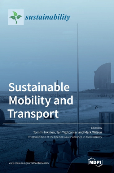 Sustainable Mobility and Transport by Tommi Inkinen - Hardback