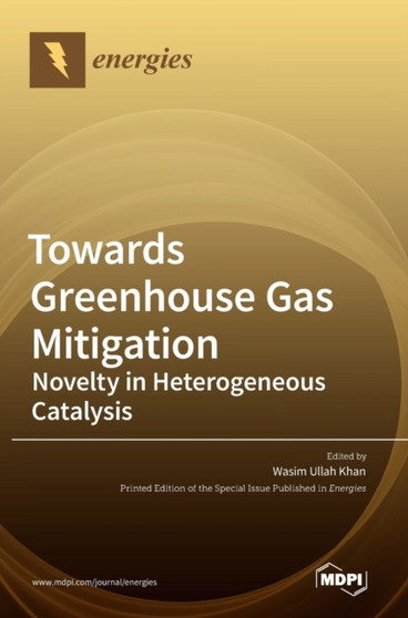 Towards Greenhouse Gas Mitigation by Wasim Ullah Khan - Hardback