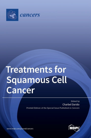 Treatments for Squamous Cell Cancer by Charbel Darido - Hardback