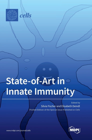 State-of-Art in Innate Immunity by Silvia Fischer - Hardback