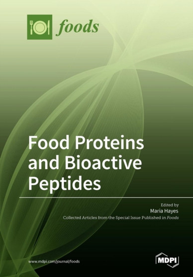 Food Proteins and Bioactive Peptides by Maria Hayes - Paperback