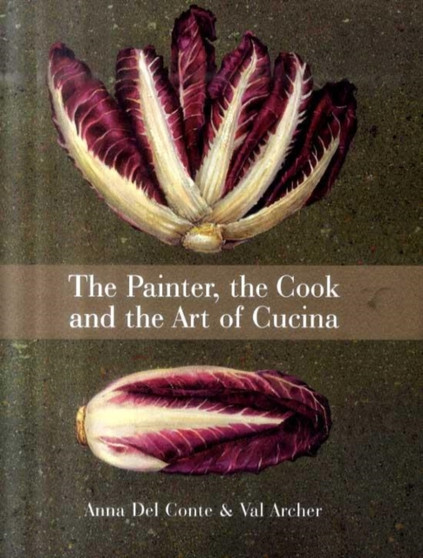 The Painter, The Cook & The Art of Cucina