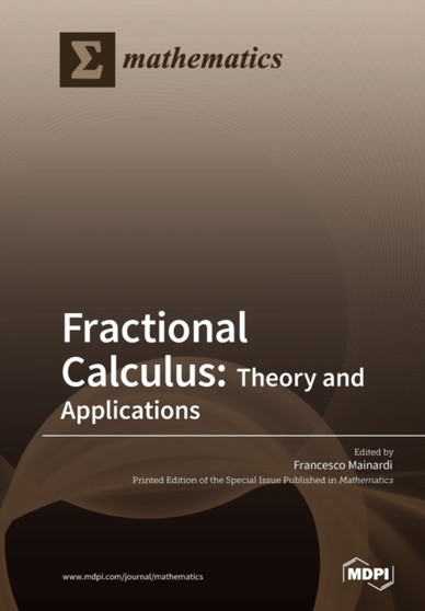 Fractional Calculus : Theory and Applications by Francesco Mainardi - Paperback
