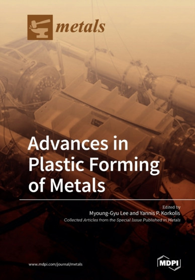 Advances in Plastic Forming of Metals by Myoung-Gyu Lee - Paperback