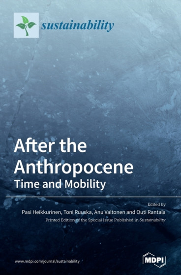 After the Anthropocene by Pasi Heikkurinen - Hardback