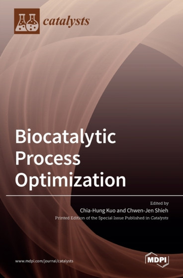 Biocatalytic Process Optimization by Chia-Hung Kuo - Hardback