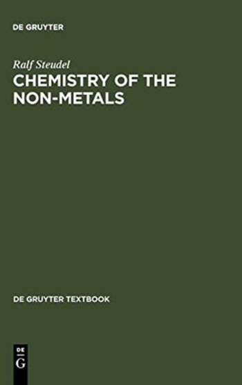 Chemistry of the Non-Metals : With an Introduction to Atomic Structure and Chemical Bonding by Ralf Steudel - Hardback