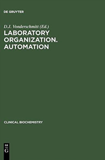 Laboratory Organization. Automation by D.J. Vonderschmitt - Hardback