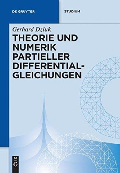 Theorie und Numerik partieller Differentialgleichungen by Gerhard Dziuk - Paperback
