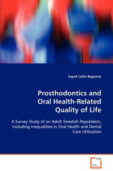 Prosthodontics and Oral Health-Related Quality of Life by Ingrid Collin Bagewitz - Paperback