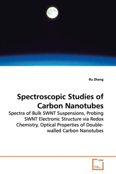 Spectroscopic Studies of Carbon Nanotubes by Ru Zhang - Paperback