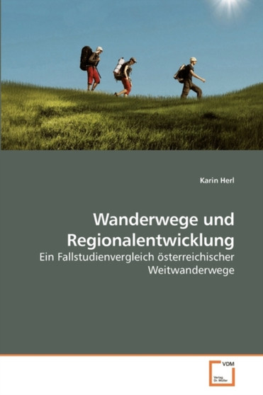 Wanderwege und Regionalentwicklung by Karin Herl - Paperback
