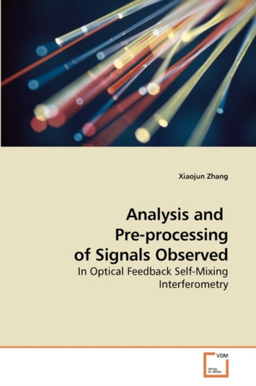 Analysis and Pre-processing of Signals Observed by Xiaojun Zhang - Paperback