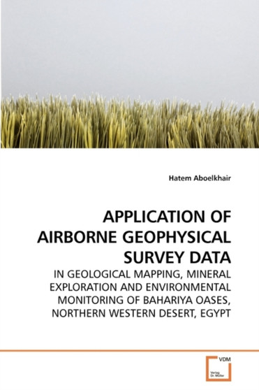Application of Airborne Geophysical Survey Data by Hatem Aboelkhair - Paperback