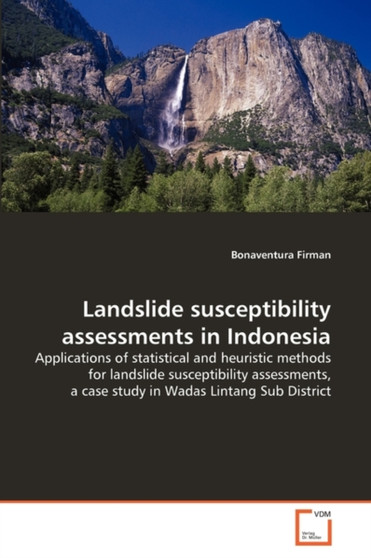 Landslide susceptibility assessments in Indonesia by Bonaventura Firman - Paperback