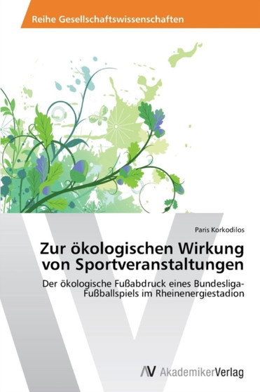 Zur okologischen Wirkung von Sportveranstaltungen by Korkodilos Paris - Paperback