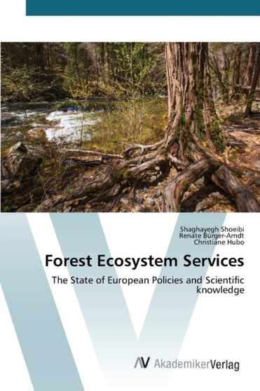 Forest Ecosystem Services by Shoeibi Shaghayegh - Paperback