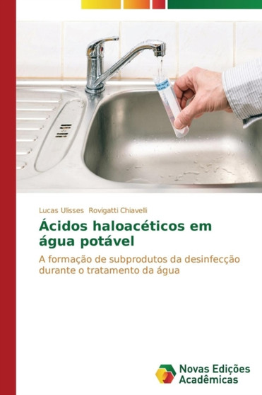 Acidos haloaceticos em agua potavel by Rovigatti Chiavelli Lucas Ulisses - Paperback