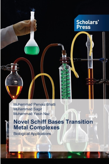 Novel Schiff Bases Transition Metal Complexes by Muhammad Pervaiz Bhatti - Paperback