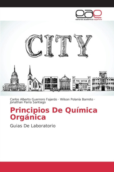 Principios De Quimica Organica by Guerrero Fajardo Carlos Alberto - Paperback