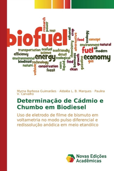 Determinacao de Cadmio e Chumbo em Biodiesel by Barbosa Guimaraes Myrna - Paperback