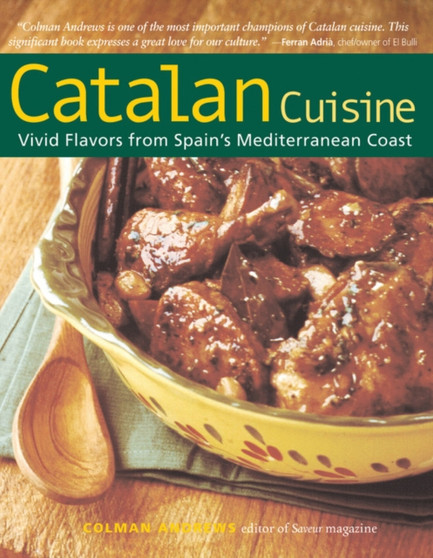 Catalan Cuisine : Vivid Flavors from Spain's Mediterranean Coast