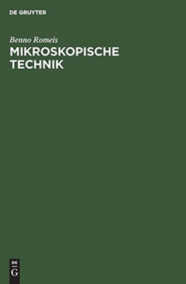 Mikroskopische Technik by Benno Romeis - Hardback