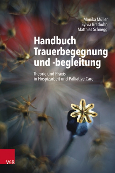 Handbuch Trauerbegegnung und -begleitung by Monika Muller - Paperback
