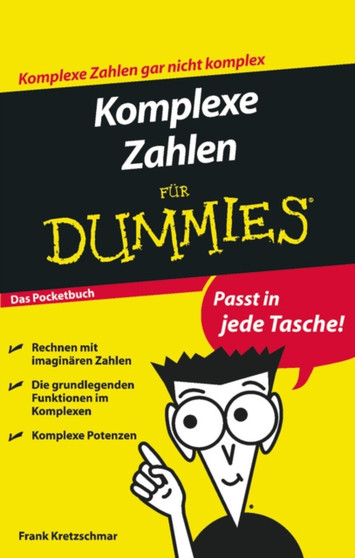 Komplexe Zahlen fur Dummies Das Pocketbuch by Frank Kretzschmar - Paperback