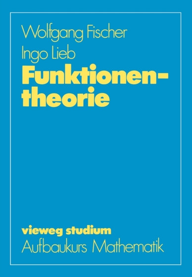 Funktionentheorie by Wolfgang Fischer - Paperback