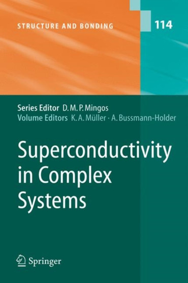 Superconductivity in Complex Systems : 114 by Karl Alexander Muller - Hardback