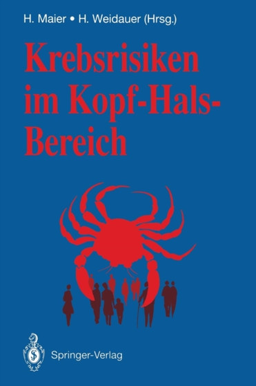 Krebsrisiken im Kopf-Hals-Bereich by Heinz Maier - Paperback