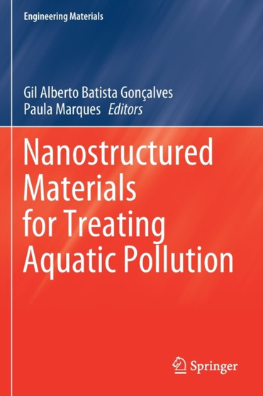 Nanostructured Materials for Treating Aquatic Pollution by Gil Alberto Batista Goncalves - Paperback