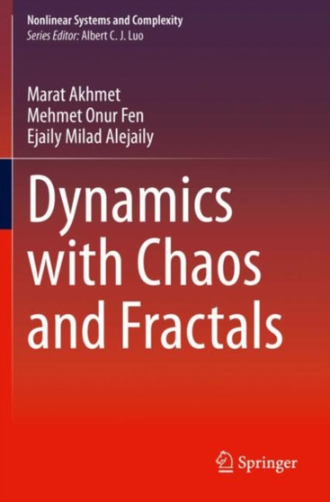 Dynamics with Chaos and Fractals : 29 by Marat Akhmet - Paperback