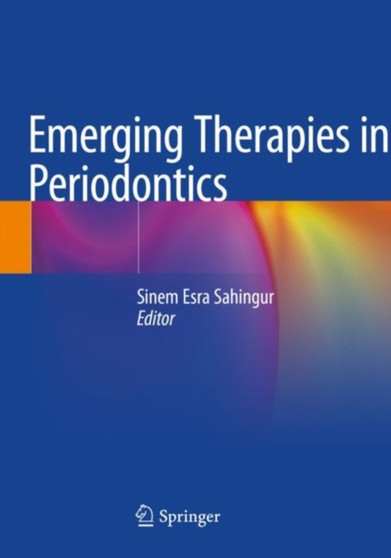 Emerging Therapies in Periodontics by Sinem Esra Sahingur - Paperback