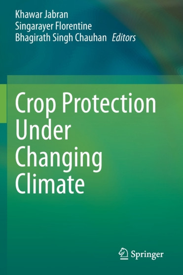 Crop Protection Under Changing Climate by Khawar Jabran - Paperback