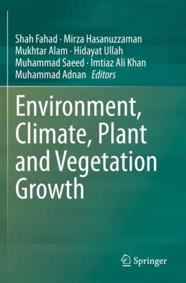 Environment, Climate, Plant and Vegetation Growth by Shah Fahad - Paperback