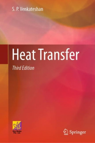 Heat Transfer by S.P. Venkateshan - Hardback