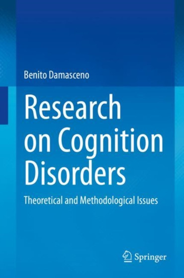Research on Cognition Disorders : Theoretical and Methodological Issues by Benito Damasceno - Hardback