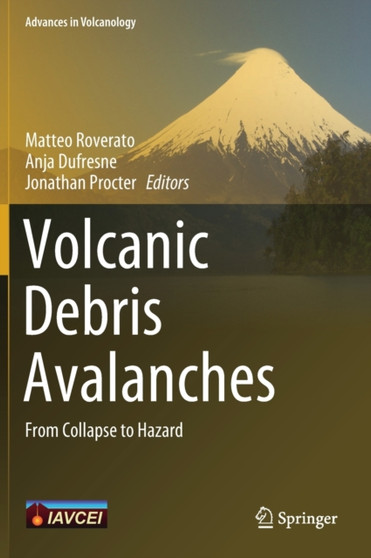 Volcanic Debris Avalanches : From Collapse to Hazard by Matteo Roverato - Hardback