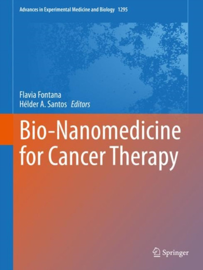 Bio-Nanomedicine for Cancer Therapy : 1295 by Flavia Fontana - Hardback