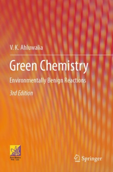 Green Chemistry : Environmentally Benign Reactions by V.K. Ahluwalia - Paperback