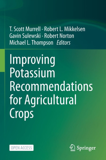 Improving Potassium Recommendations for Agricultural Crops by T.Scott Murrell - Paperback