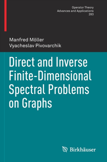 Direct and Inverse Finite-Dimensional Spectral Problems on Graphs : 283 by Manfred Moeller - Paperback