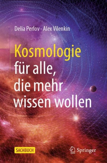 Kosmologie fur alle, die mehr wissen wollen by Delia Perlov - Paperback