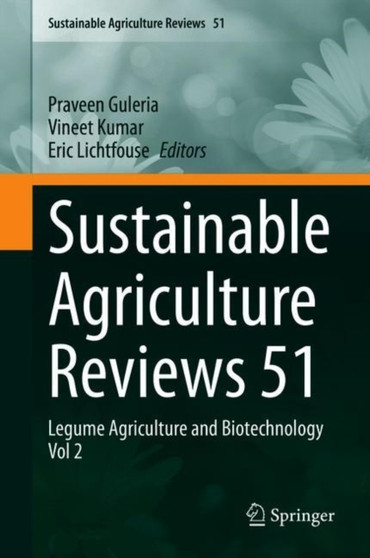 Sustainable Agriculture Reviews 51 : Legume Agriculture and Biotechnology Vol 2 : 51 by Praveen Guleria - Hardback