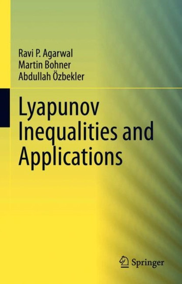 Lyapunov Inequalities and Applications by Ravi P. Agarwal - Hardback