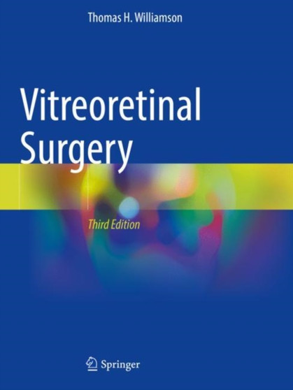 Vitreoretinal Surgery by Thomas H. Williamson - Paperback