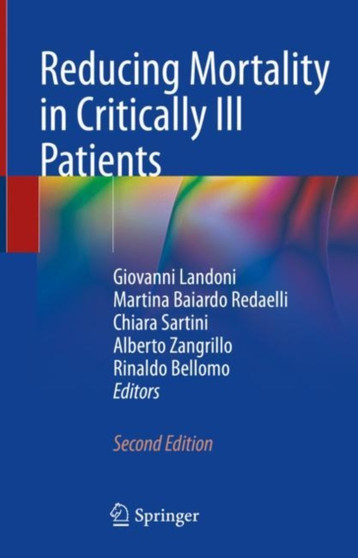 Reducing Mortality in Critically Ill Patients by Giovanni Landoni - Hardback